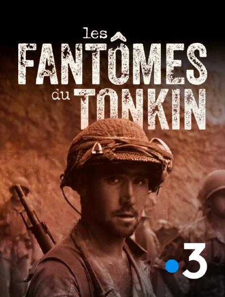 France 3 - Les fantômes du Tonkin