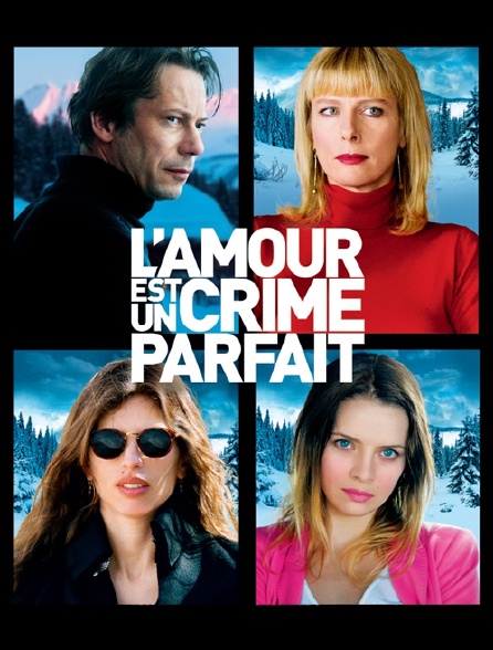 L'amour est un crime parfait