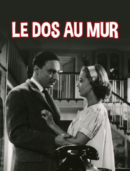 Le dos au mur