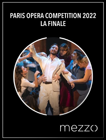 Mezzo - Paris Opera Competition 2022 : la finale