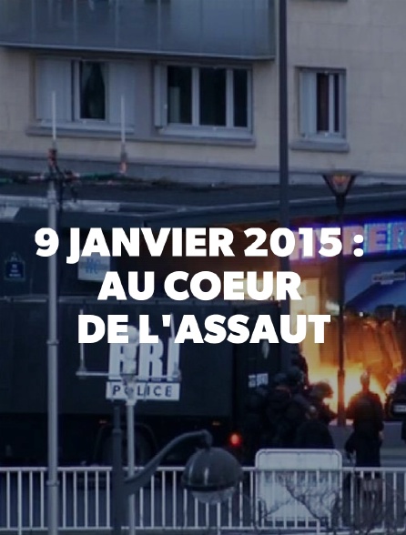 9 janvier 2015 : au coeur de l'assaut