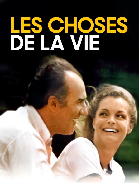 Les choses de la vie