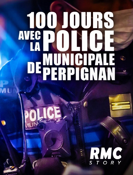 RMC Story - 100 jours avec la police municipale de Perpignan - 06/10/2024 à 14h00