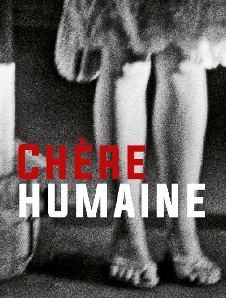 Chère humaine