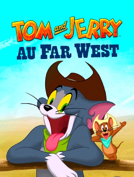 Tom & Jerry au Far West