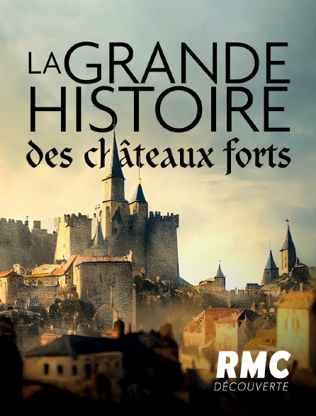 RMC Découverte - La grande histoire des châteaux forts - 06/09/2024 à 23h37