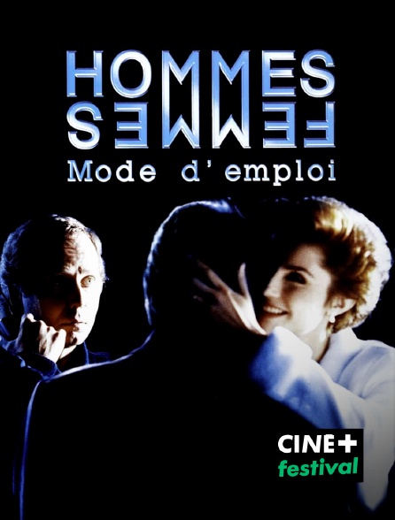 CINE+ Festival - Hommes, femmes, mode d'emploi