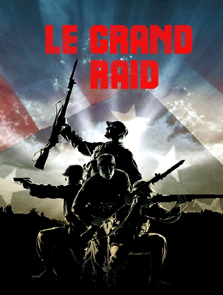 Le grand raid