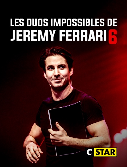 CSTAR - Les duos impossibles de Jérémy Ferrari