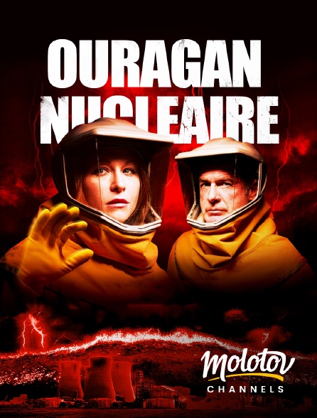 Molotov channels - Ouragan nucléaire