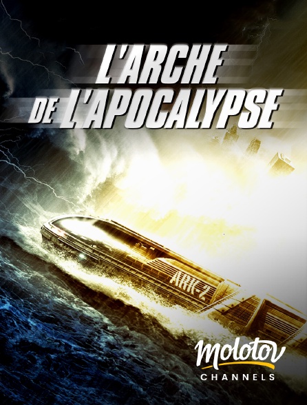 Molotov channels - L'Arche de l'Apocalypse