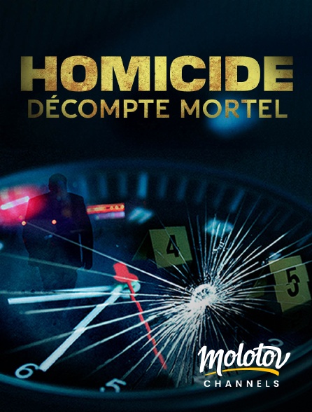 Molotov channels - Homicide : décompte mortel