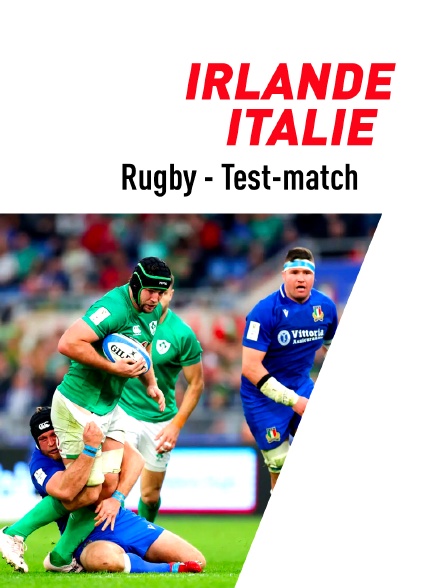 Rugby - Test-match : Irlande / Italie - 05/08/2023 à 20h58