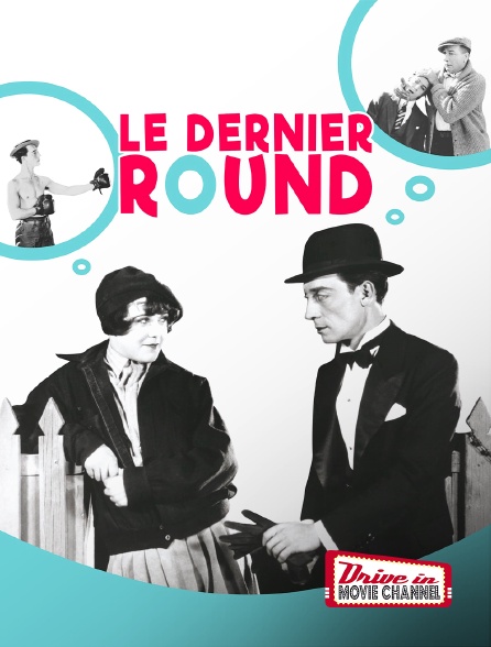 Drive-in Movie Channel - Le dernier round