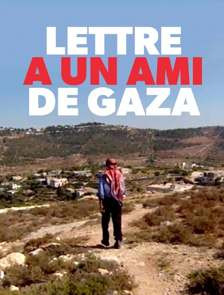 Lettre à un ami de Gaza