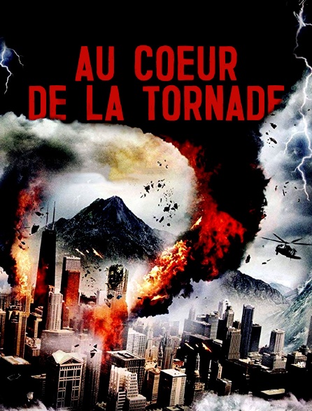 Au cœur de la tornade