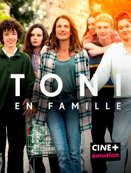 CINE+ Emotion - Toni en famille