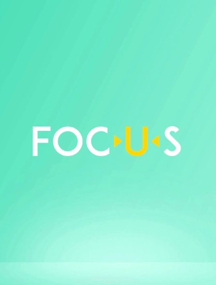 Focus - 12/06/2022 à 20h00