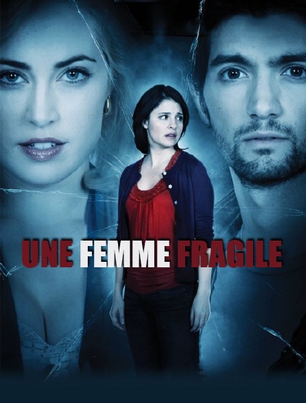 Une femme fragile