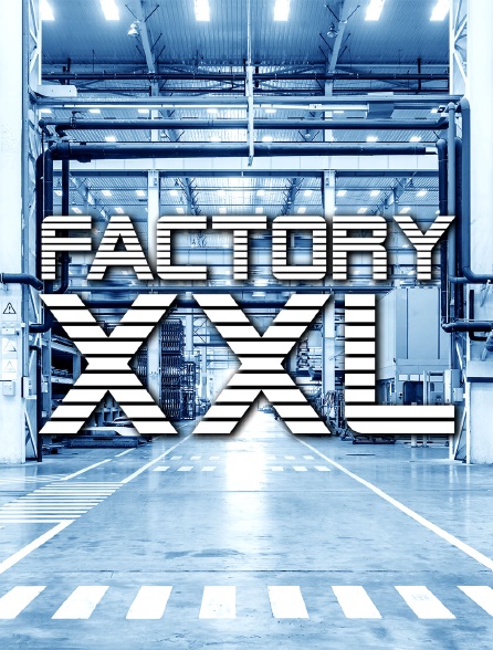 FACTORY XXL