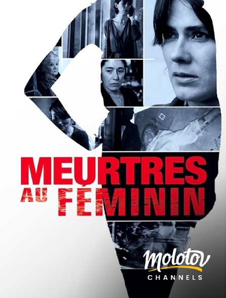 Molotov Channels - Meurtres au féminin