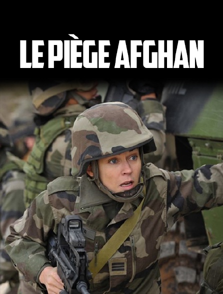 Le piège afghan