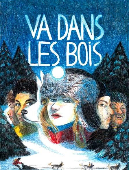 Va dans les bois