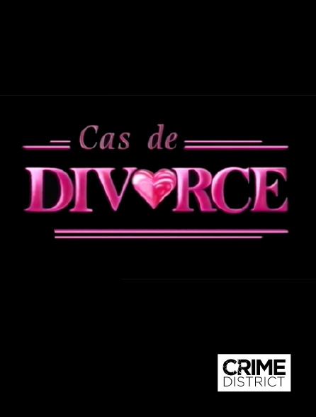 Crime District - Cas de divorce