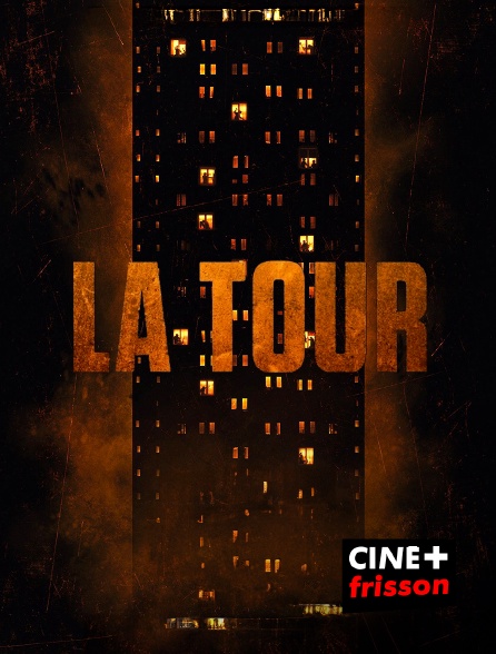 CINE+ Frisson - La Tour