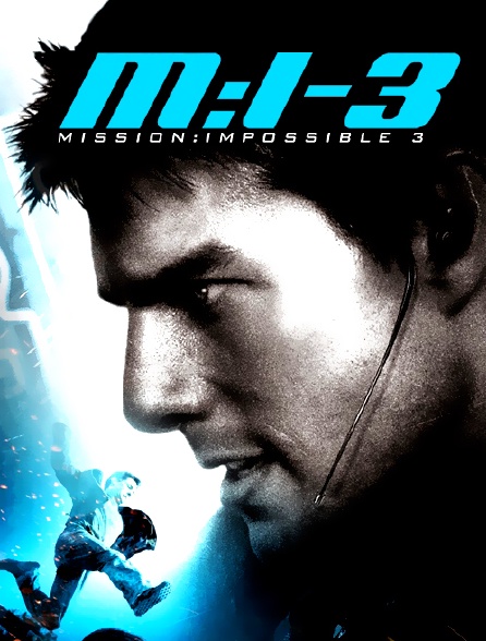 Mission : Impossible 3