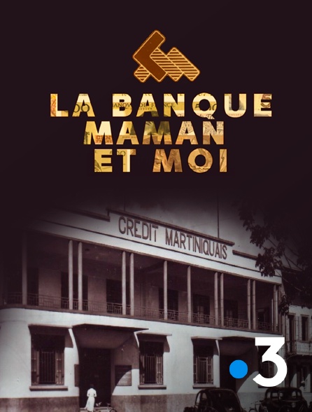 France 3 - La banque, maman et moi