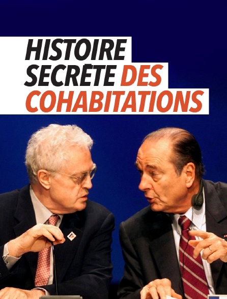 Histoire secrète des cohabitations