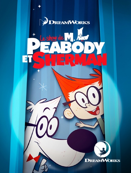 DreamWorks - Le show de Mr. Peabody et Sherman - S01E01