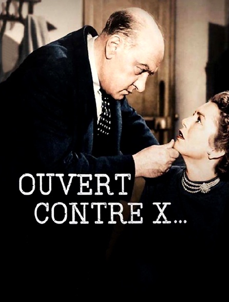 Ouvert contre X...