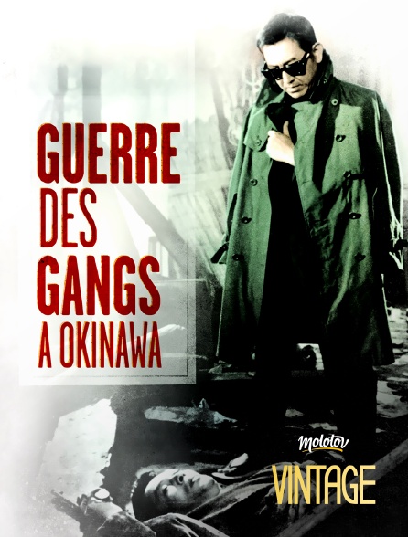 Molotov Channels Vintage - Guerre des Gangs à Okinawa