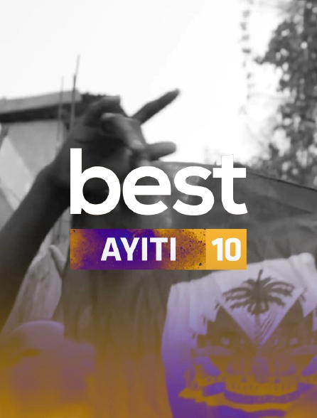 Best Ayiti 10 - 18/03/2022 à 23h00