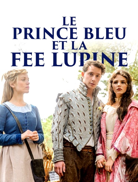 Le prince bleu et la fée Lupine