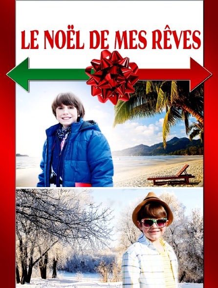 Le Noël de mes rêves