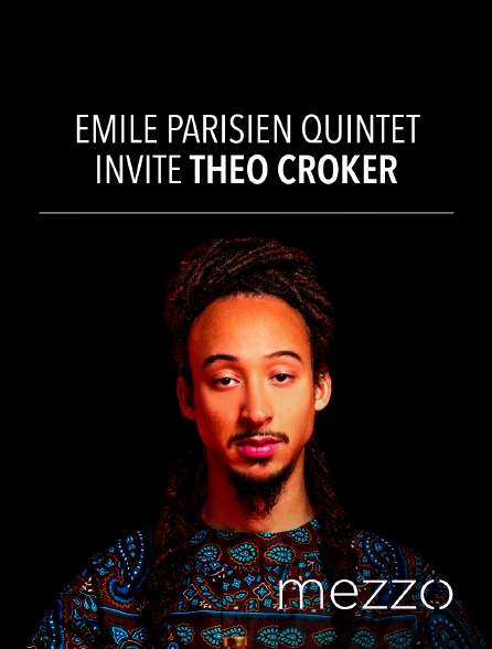 Mezzo - Emile Parisien Quintet invite Theo Croker