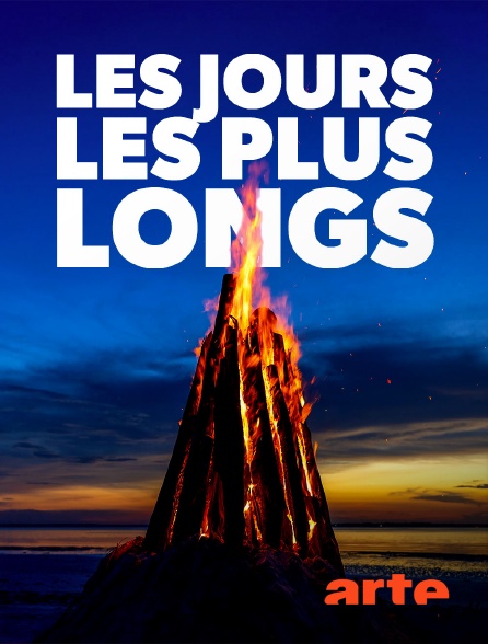 Arte - Les jours les plus longs