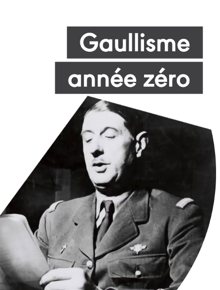 Gaullisme année zéro, la véritable histoire du 18 juin 1940