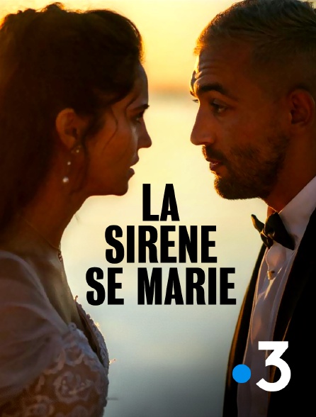 France 3 - La sirène se marie