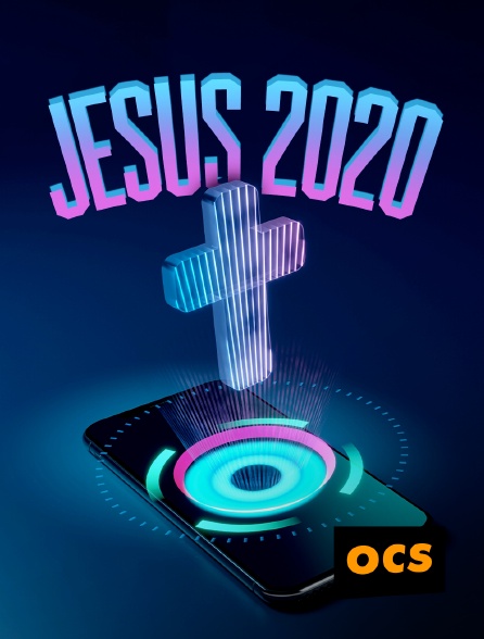 OCS - Jésus 2020