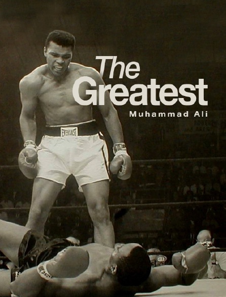 Muhammad Ali, the Greatest