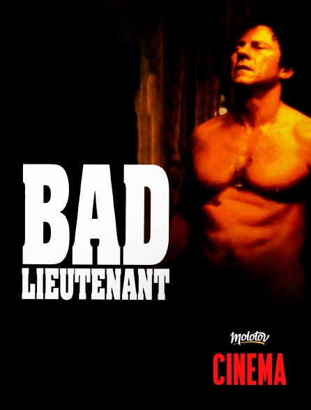 Molotov Channels Cinéma - Bad lieutenant