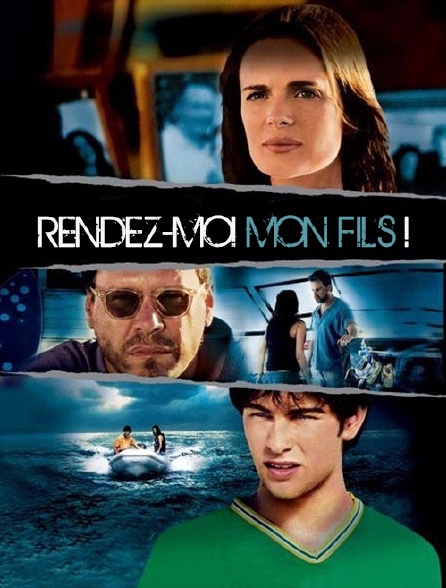 Rendez-moi mon fils !