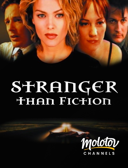 Molotov channels - Stranger Than Fiction