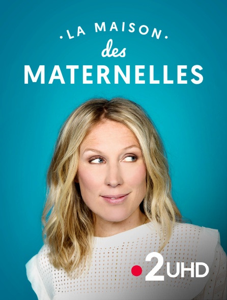 France 2 UHD - La maison des Maternelles - 20/09/2024 à 09h30