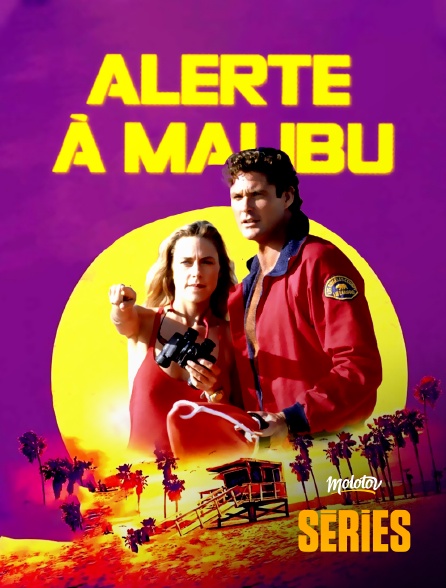 Molotov Channels Séries - Alerte à Malibu