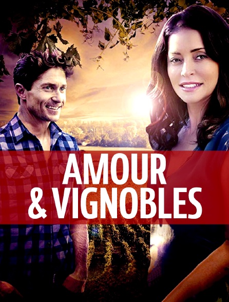 Amour & vignobles